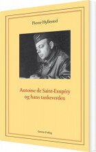 antoine de saint-exupéry og hans tankeverden - bog