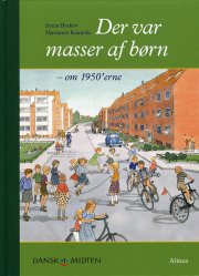 dansk i midten, der var masser af børn - om 1950'erne - bog