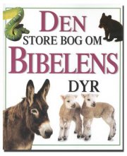 den store bog om bibelens dyr - bog