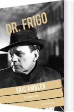 Dr. Frigo – Eric Ambler – Bog