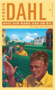 hvis din nabo var en bil - bog