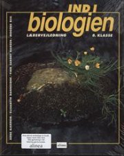 ind i biologien, 8.kl. lærervejledning - bog