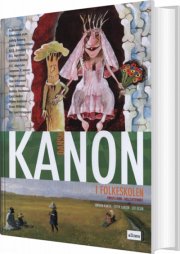 kanon i folkeskolen, dansk til mellemtrinnet, bd.1 - bog