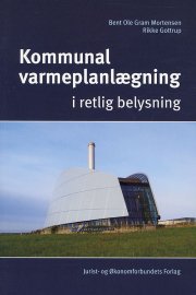 kommunal varmeplanlægning i retlig belysning - bog