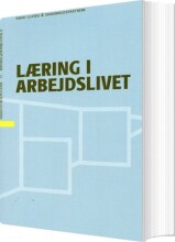 læring i arbejdslivet - bog