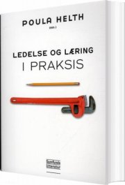 ledelse og læring i praksis - bog