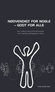 nødvendigt for nogle - godt for alle - bog
