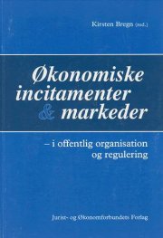 økonomiske incitamenter og markeder - bog
