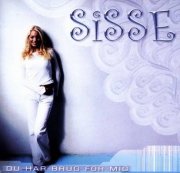Sisse - du har brug for mig - cd