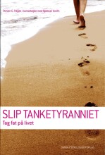 slip tanketyranniet - tag fat på livet - bog