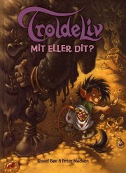 troldeliv 4: mit eller dit? - bog