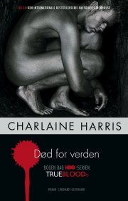true blood 4: død for verden - bog