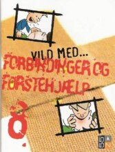 vild med - forbindinger og førstehjælp - bog
