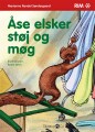 Åse Elsker Støj Og Møg