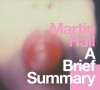 Martin Hall - A Brief Summary - 