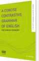 A Concise Contrastive Grammar Of English - 