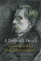 A Difficult Death The Life And Work Of Jens Peter Jacobsen