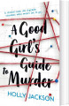 A Good Girl S Guide To Murder