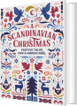 A Scandinavian Christmas Festive Tales For A Nordic Noel