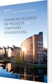 Advancing Research On Projects And Temporary Organizations - 