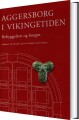 Aggersborg I Vikingetiden - 