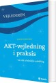 Akt-Vejledning I Praksis