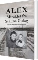 Alex - Miraklet Fra Stalins Gulag