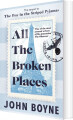 All The Broken Places