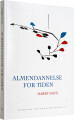 Almendannelse For Tiden