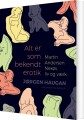 Alt Er Som Bekendt Erotik Martin Andersen Nexøs Liv Og Værk - 