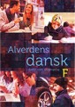 Alverdens Dansk - Dansk Som Andetsprog - 