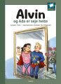 Alvin Og Ada Er Seje Helte - 