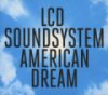 Lcd Soundsystem - American Dream