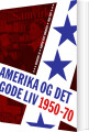 Amerika Og Det Gode Liv