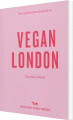 An Opinionated Guide To Vegan London