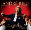 Andre Rieu - And The Waltz Goes On