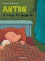 Anton Er Bange For Spøgelser - 