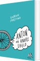 Anton Og Andre Uheld - 