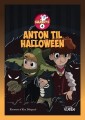 Anton Til Halloween - 
