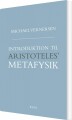 Introduktion Til Aristoteles Metafysik - 