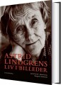 Astrid Lindgrens Liv I Billeder - 