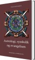 Astrologi Symbolik Og Evangelium - 