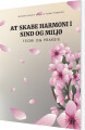 At Skabe Harmoni I Sind Og Miljø