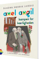 Axel Axgil Kampen For Kærligheden - 