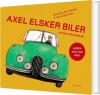 Axel Elsker Biler - 