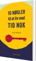 10 Nøgler Til Et Liv Med Tid Nok