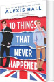 10 Things That Never Happened