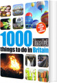 1000 Things To Do In Britain