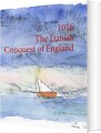 1016 The Danish Conquest Of England - 