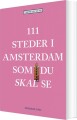 111 Steder I Amsterdam Som Du Skal Se - 